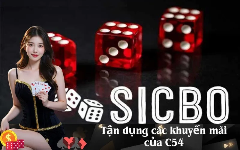 Tận dụng các khuyến mãi của C54