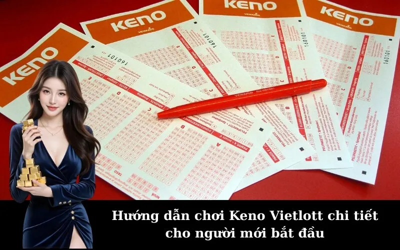Hướng dẫn chơi Keno Vietlott chi tiết cho người mới bắt đầu