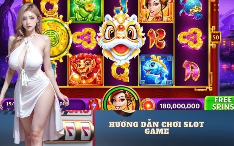 Hướng dẫn chơi slot game
