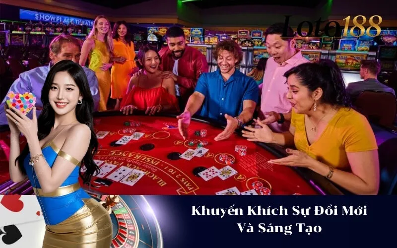 Khuyến Khích Sự Đổi Mới Và Sáng Tạo