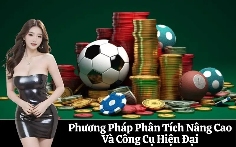 Phương Pháp Phân Tích Nâng Cao Và Công Cụ Hiện Đại